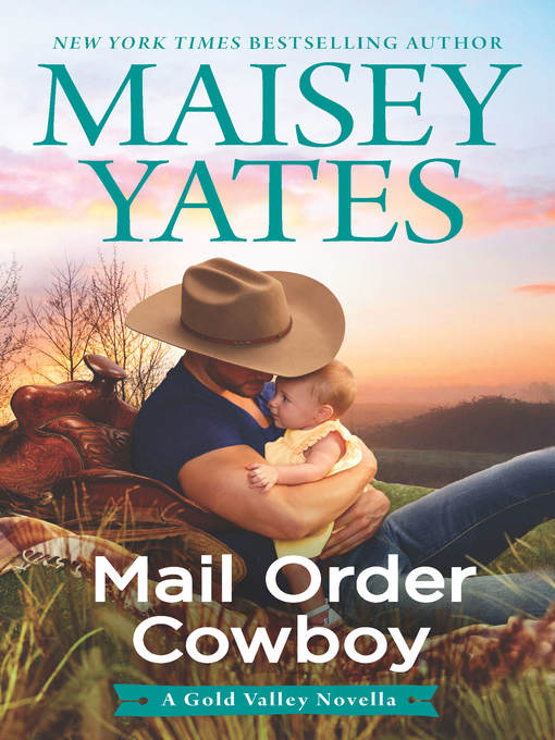 Title details for Mail Order Cowboy by Maisey Yates - Available